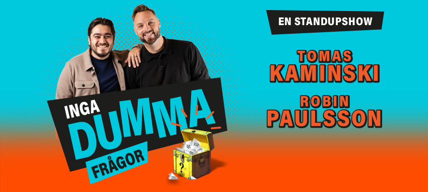Inga dumma frågor – med Robin Paulsson & Tomas Kaminski (17:30)
